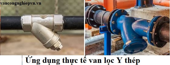 Ứng dụng van lọc y thép