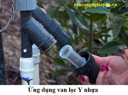 Ứng dụng van y lọc nhựa